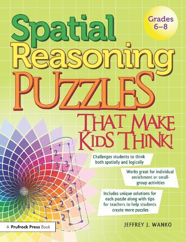 Бумажная книга «Spatial Reasoning Puzzles That Make Kids Think!: Grades 6-8», автор Джеффри Дж. Ванко - фото №1