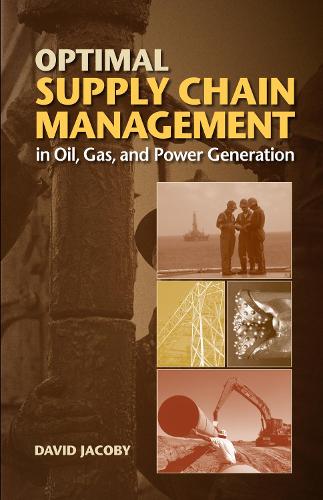 Бумажная книга «Optimal Supply Chain Management in Oil, Gas and Power Generation», автор Дэвид Джейкоби - фото №1