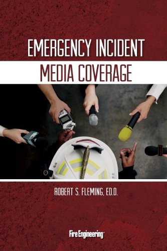 Бумажная книга «Emergency Incident Media Coverage», автор Роберт С. Флеминг - фото №1