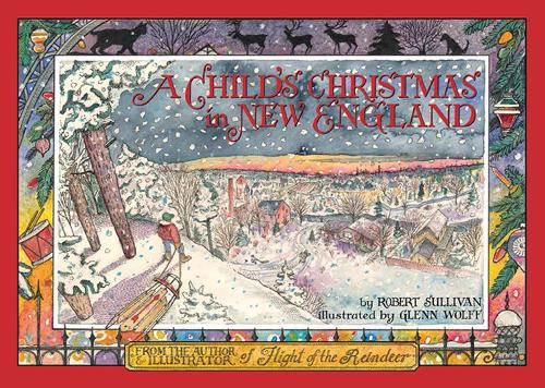 Паперова книга «A Child's Christmas in New England», авторів Гленн Вольф, Роберт Саллiван - фото №1