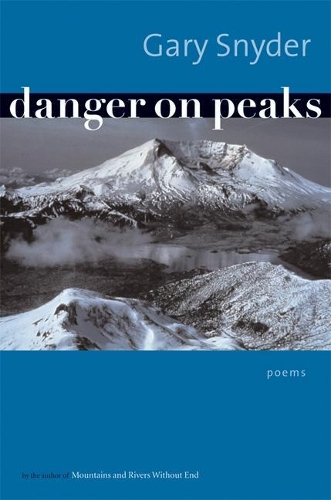 Паперова книга «Danger On Peaks: Poems», автор Гарі Снайдер - фото №1
