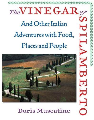 Бумажная книга «The Vinegar Of Spilamberto: And Other Italian Adventures with Food, Places, and People», авторов Элис Уотерс, Дорис Мускатин - фото №1