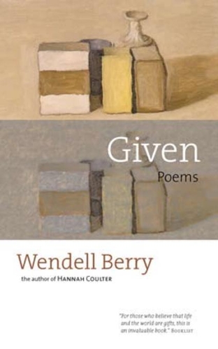 [object Object] «Given: Poems», автор Венделл Берри - фото №1