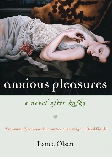 Паперова книга «Anxious Pleasures: A Novel after Kafka», автор Ленс Олсен - фото №1