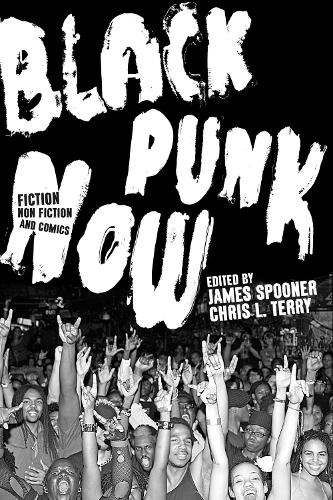 Паперова книга «Black Punk Now», авторів Кріс Л. Террі, Джеймс Спунер - фото №1