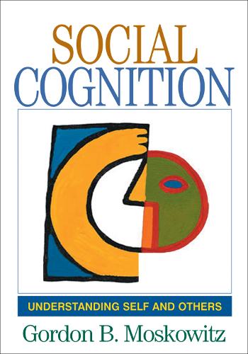 Бумажная книга «Social Cognition: Understanding Self and Others», автор Гордон Б. Московиц - фото №1