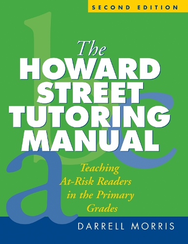 Паперова книга «The Howard Street Tutoring Manual, Second Edition: Teaching At-Risk Readers in the Primary Grades», автор Даррелл Морріс - фото №1