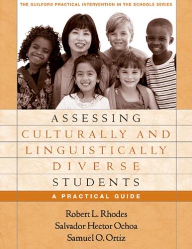 Бумажная книга «Assessing Culturally and Linguistically Diverse Students: A Practical Guide», авторов Роберт Л. Родс, Сальвадор Гектор Очоа, Сэмюэл О. Ортис - фото №1