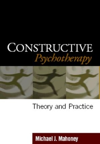Бумажная книга «Constructive Psychotherapy: Theory and Practice», автор Майкл Дж. Махони - фото №1