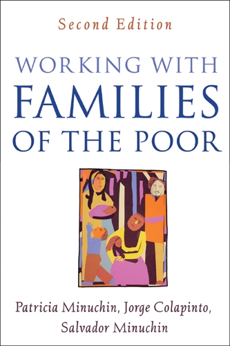 Бумажная книга «Working with Families of the Poor, Second Edition», авторов Хорхе Колапинто, Патриция Минучин, Сальвадор Минучин - фото №1