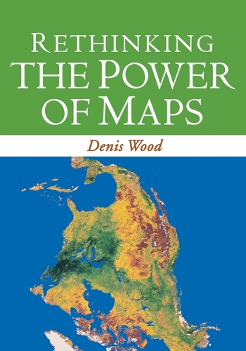 Бумажная книга «Rethinking the Power of Maps», автор Денис Вуд - фото №1