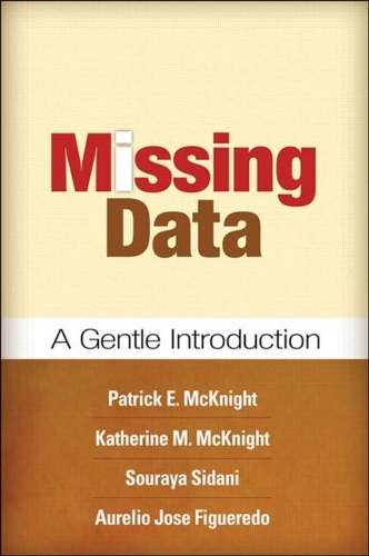 Паперова книга «Missing Data: A Gentle Introduction», авторів Ауреліо Хосе Фігередо, Кетрін М. Макнайт, Патрік Е. Макнайт, Сурая Сідані - фото №1