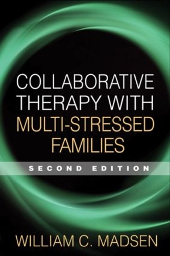 Бумажная книга «Collaborative Therapy with Multi-Stressed Families, Second Edition», авторов Эндрю Тернелл, Фрома Уолш, Питер Фраенкель, Рэйчел Т. Хэйр-Мастин, Уильям К. Мэдсен - фото №1