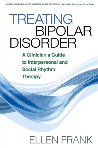 Бумажная книга «Treating Bipolar Disorder: A Clinician's Guide to Interpersonal and Social Rhythm Therapy», автор Эллен Фрэнк - фото №1