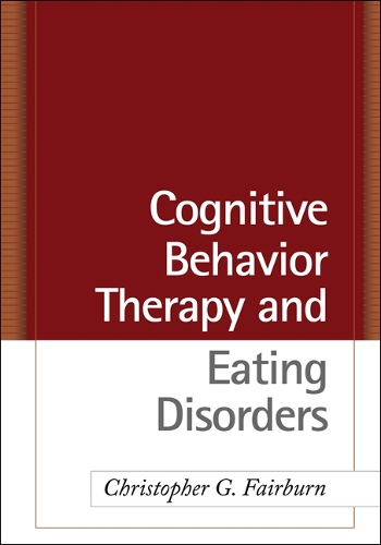 Паперова книга «Cognitive Behavior Therapy and Eating Disorders», авторів Крістофер Г. Фейрберн, Дебора М. Хокер, Ребекка Мерфі, Роз Шафран, Зафра Купер - фото №1