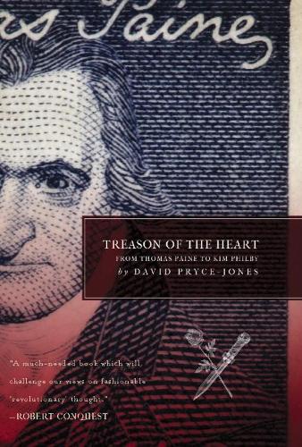 Бумажная книга «Treason of the Heart: From Thomas Paine to Kim Philby», автор Дэвид Прайс-Джонс - фото №1