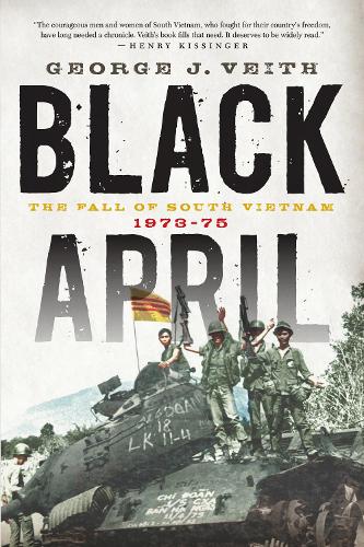Паперова книга «Black April: The Fall of South Vietnam, 1973-75», автор Джордж Дж. Вейт - фото №1
