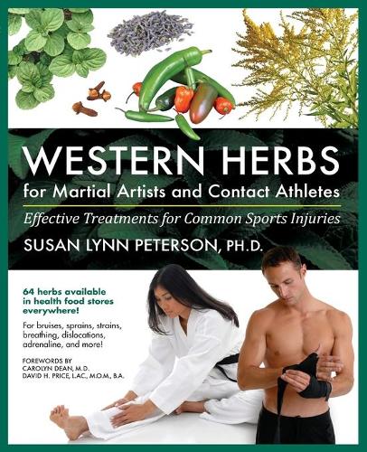 Бумажная книга «Western Herbs for Martial Artists and Contact Athletes: Effective Treatments for Common Sports Injuries», автор Сьюзен Линн Петерсон - фото №1