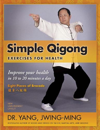 Бумажная книга «Simple Qigong Exercises for Health: Improve Your Health in 10 to 20 Minutes a Day», автор Цзин-Минг Янг - фото №1