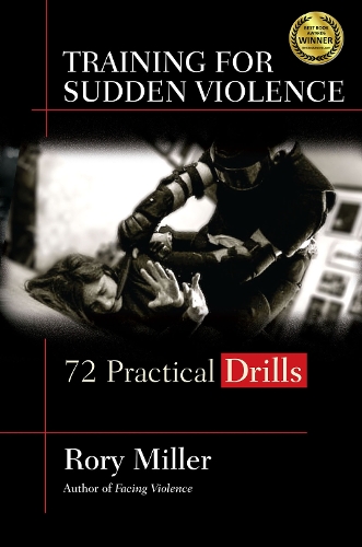 Паперова книга «Training for Sudden Violence: 72 Practice Drills», автор Рорі Міллер - фото №1