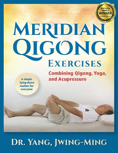 Бумажная книга «Meridian Qigong Exercises: Combining Qigong, Yoga, & Acupressure», автор Цзин-Минг Янг - фото №1