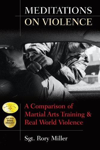 Бумажная книга «Meditations on Violence: A Comparison of Martial Arts Training and Real World Violence», автор Рори Миллер - фото №1