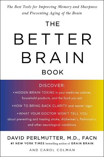 [object Object] «Better Brain Book: The Best Tools for Improving Memory and Sharpness and Preventing Aging of the Brain», авторов Кэрол Колман, Дэвид Перлмуттер - фото №1