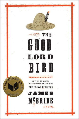 Паперова книга «The Good Lord Bird: A Novel», автор Джеймс МакБрайд - фото №1