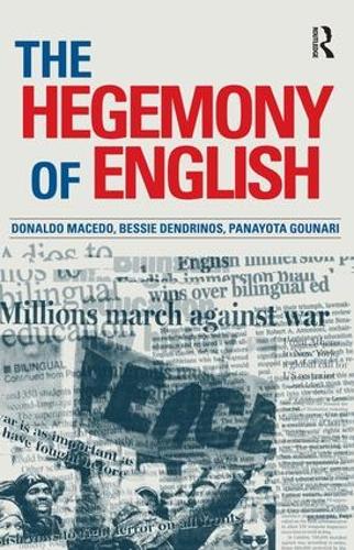 Бумажная книга «Hegemony of English», авторов Бесси Дендринос, Дональдо Маседо, Панайотис Гунари - фото №1