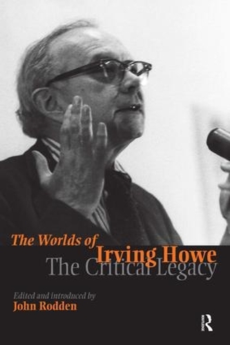 Бумажная книга «Worlds of Irving Howe: The Critical Legacy», автор Джон Родден - фото №1