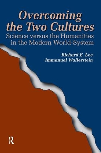 Бумажная книга «Overcoming the Two Cultures: Science vs. the Humanities in the Modern World-system», авторов Иммануил Валлерстайн, Ричард Э. Ли-младший - фото №1