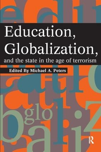 Бумажная книга «Education, Globalization and the State in the Age of Terrorism», автор Майкл А. Питерс - фото №1