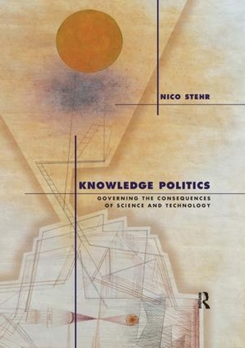 Паперова книга «Knowledge Politics: Governing the Consequences of Science and Technology», автор Ніко Штер - фото №1