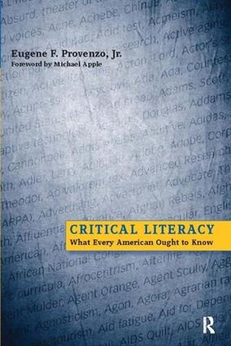 Паперова книга «Critical Literacy: What Every American Needs to Know», авторів Юджин Ф. Провенцо, Майкл В. Еппл - фото №1