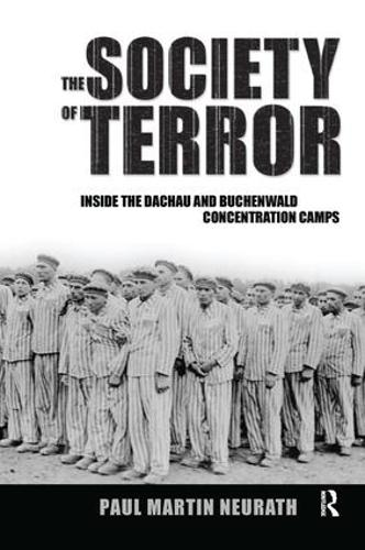 Бумажная книга «Society of Terror: Inside the Dachau and Buchenwald Concentration Camps», авторов Кристиан Флек, Нико Штер, Пол Нейрат - фото №1