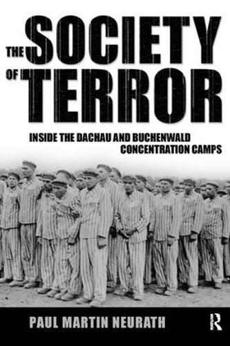 Бумажная книга «Society of Terror: Inside the Dachau and Buchenwald Concentration Camps», авторов Кристиан Флек, Нико Штер, Пол Нейрат - фото №1