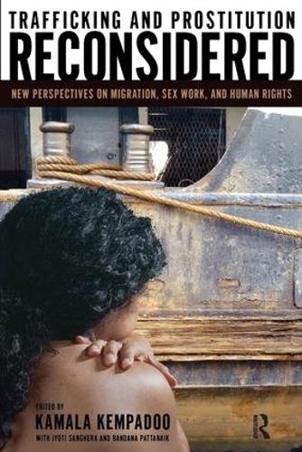 Бумажная книга «Trafficking and Prostitution Reconsidered: New Perspectives on Migration, Sex Work, and Human Rights», автор Камала Кемпаду - фото №1