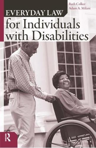 Паперова книга «Everyday Law for Individuals with Disabilities», авторів Адам А. Мілані, Рут Колкер - фото №1