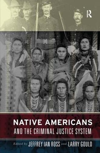 Паперова книга «Native Americans and the Criminal Justice System», авторів Джеффрі Ян Росс, Ларрі Гоулд - фото №1