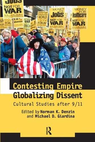 Бумажная книга «Contesting Empire, Globalizing Dissent: Cultural Studies After 9/11», авторов Майкл Д. Джардина, Норман К. Дензин - фото №1