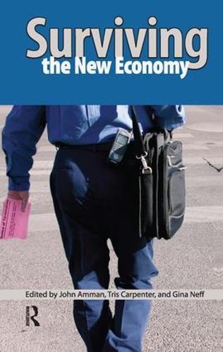 Паперова книга «Surviving the New Economy», авторів Джина Нефф, Джон Амман, Тріс Карпентер - фото №1