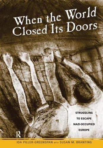Бумажная книга «When the World Closed Its Doors: Struggling to Escape Nazi-occupied Europe», авторов Ида Пиллер-Гринспан, Сьюзен М. Брантинг - фото №1