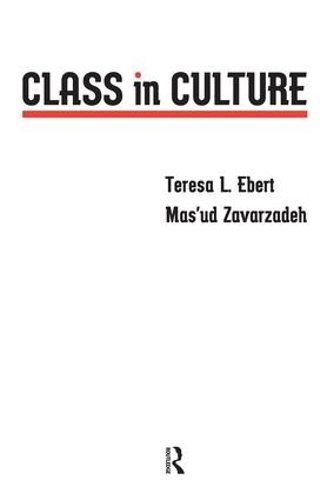 Бумажная книга «Class in Culture», авторов Масуд Заварзаде, Тереза Л. Эберт - фото №1
