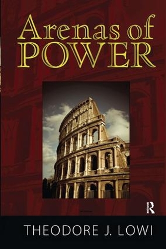 Бумажная книга «Arenas of Power: Reflections on Politics and Policy», авторов Норман К. Николсон, Теодор Дж. Лоуи - фото №1