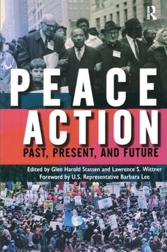 Паперова книга «Peace Action: Past, Present, and Future», авторів Глен Гарольд Стассен, Лоуренс С. Віттнер - фото №1