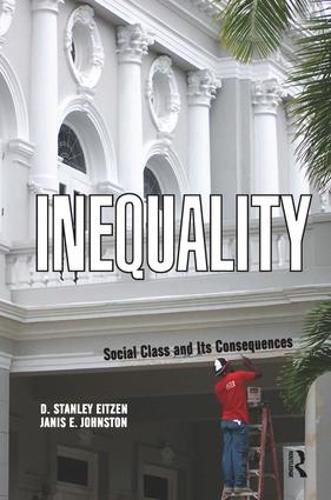 Бумажная книга «Inequality: Social Class and Its Consequences», авторов Д. Стэнли Эйцен, Дженис Э. Джонстон - фото №1