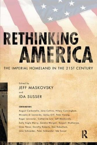 Бумажная книга «Rethinking America: The Imperial Homeland in the 21st Century», автор Джефф Масковский - фото №1