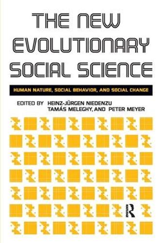 Бумажная книга «New Evolutionary Social Science: Human Nature, Social Behavior, and Social Change», авторов Хайнц-Юрген Нидензу, Питер Мейер, Тамаш Мелеги - фото №1