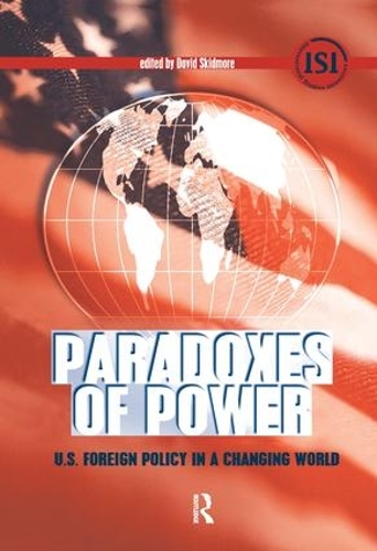 [object Object] «Paradoxes of Power: U.S. Foreign Policy in a Changing World», автор Дэвид Скидмор - фото №1