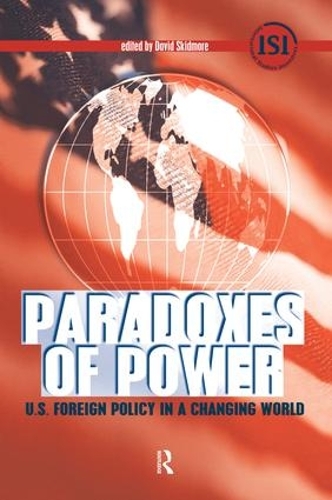 [object Object] «Paradoxes of Power: U.S. Foreign Policy in a Changing World», автор Дэвид Скидмор - фото №1